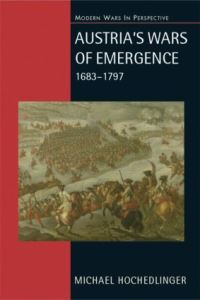 Book Cover for Austria's Wars of Emergence by Michael Hochedlinger