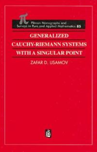 Book Cover for Generalized Cauchy-Riemann Systems With a Singular Point by Z D Usmanov