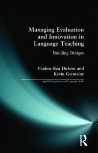 Book Cover for Managing Evaluation and Innovation in Language Teaching by Pauline ReaDickins, Kevin Germaine