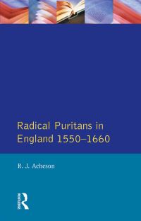 Book Cover for Radical Puritans in England, 1550-1660 by R J Acheson