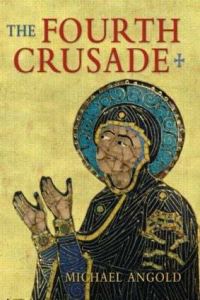 Book Cover for The Fourth Crusade by Michael Angold