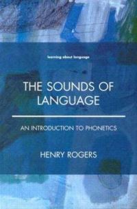 Book Cover for The Sounds of Language by Henry Rogers