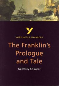 Book Cover for The Franklin's Prologue and Tale, Geoffrey Chaucer by J A Tasioulas