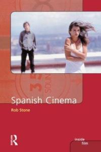 Book Cover for Spanish Cinema by Rob Stone