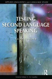 Book Cover for Testing Second Language Speaking by Glenn Fulcher