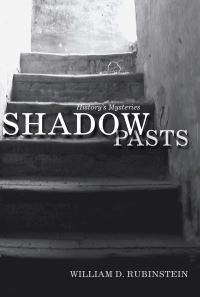 Book Cover for Shadow Pasts by W D Rubinstein