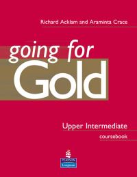 Book Cover for Going for Gold. Upper Intermediate Coursebook by Richard Acklam, Araminta Crace, Sally Burgess