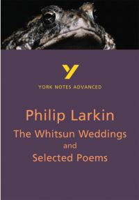 Book Cover for Philip Larkin, The Whitsun Weddings and Selected Poems by David Punter