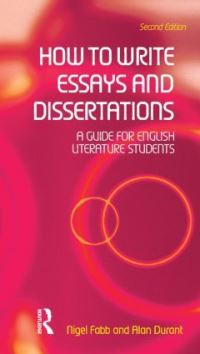 Book Cover for How to Write Essays and Dissertations by Nigel Fabb, Alan Durant