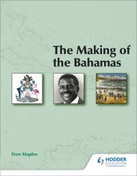 Book Cover for The Making of the Bahamas by Don Maples, Philip Cash