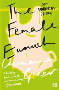 Book Cover for The Female Eunuch by Germaine Greer