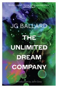 Book Cover for The Unlimited Dream Company by J G Ballard
