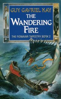 Book Cover for The Wandering Fire by Guy Gavriel Kay