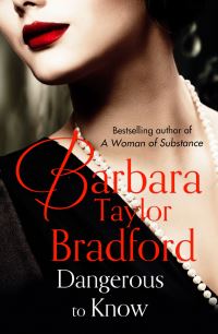 Book Cover for Dangerous to Know by Barbara Taylor Bradford