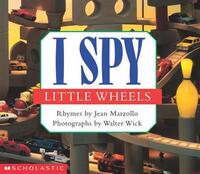 Book Cover for I Spy Little Wheels by Jean Marzollo, Walter Wick