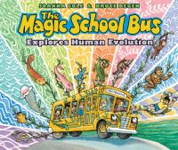 Book Cover for The Magic School Bus Explores Human Evolution by Joanna Cole