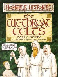 Book Cover for The Cut-Throat Celts by Terry Deary, Martin Brown