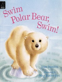 Book Cover for Swim Polar Bear, Swim! by Joan Stimson, Meg Rutherford