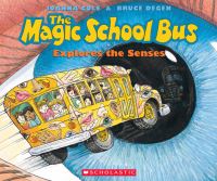 Book Cover for The Magic School Bus Explores the Senses by Joanna Cole