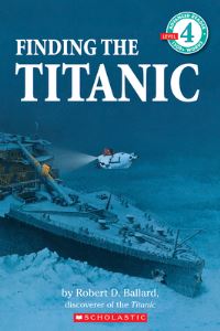 Book Cover for Finding the Titanic by Robert D. Ballard, Nan Froman, Ken Marschall