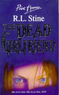 Book Cover for The Dead Girlfriend by R L Stine