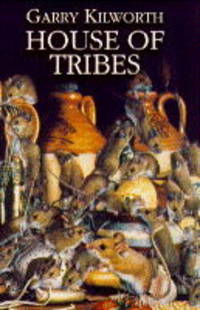 Book Cover for House of Tribes by Garry Kilworth