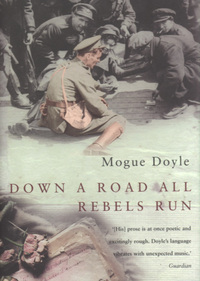 Book Cover for Down a Road All Rebels Run by Mogue Doyle