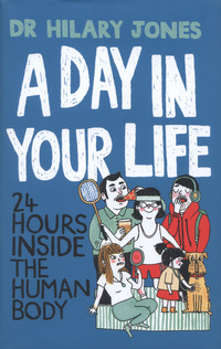 Book Cover for A Day in Your Life by Hilary Jones
