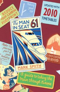 Book Cover for The Man in Seat Sixty-One by Mark Smith