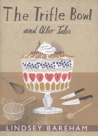 Book Cover for The Trifle Bowl and Other Tales by Lindsey Bareham