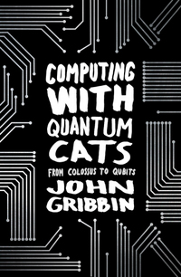 Book Cover for Computing With Quantum Cats by John Gribbin