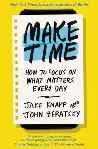 Book Cover for Make Time by Jake Knapp, John Zeratsky