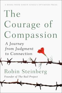 Book Cover for The Courage of Compassion by Robin Steinberg, Camilo A Ramirez