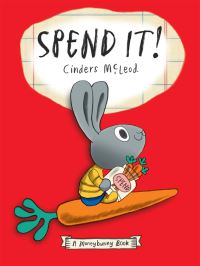 Book Cover for Spend It! A Moneybunny Book-EXP-PROP by Cinders McLeod