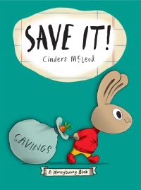 Book Cover for Save It! A Moneybunny Book by Cinders McLeod