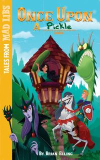 Book Cover for Once Upon a PICKLE by Brian Elling