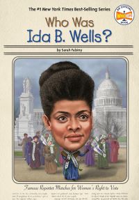 Book Cover for Who Was Ida B. Wells? by Sarah Fabiny