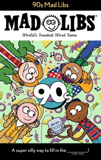 Book Cover for 90S Mad Libs by Max Bisantz, Mad Libs