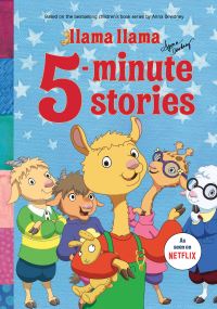 Book Cover for Llama Llama 5-Minute Stories. Llama Llama TV Tie-In by Anna Dewdney