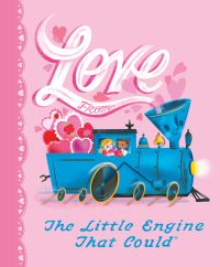 Book Cover for Love from the Little Engine That Could by Watty Piper