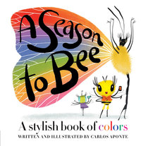 Book Cover for Season to Bee by Carlos Aponte