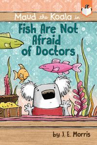 Book Cover for Fish Are Not Afraid of Doctors by J E Morris