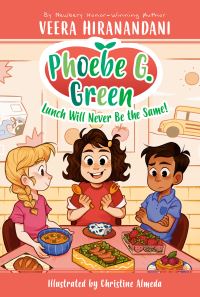 Book Cover for Lunch Will Never Be the Same! by Veera Hiranandani