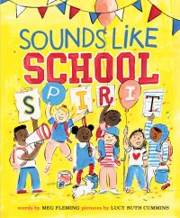 Book Cover for Sounds Like School Spirit by Meg Fleming