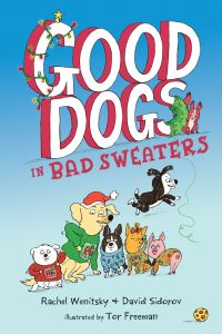 Book Cover for Good Dogs in Bad Sweaters by Rachel Wenitsky, David Sidorov