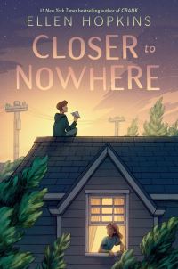 Book Cover for Closer to Nowhere by Ellen Hopkins