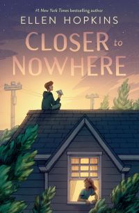 Book Cover for Closer to Nowhere by Ellen Hopkins