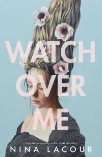 Book Cover for Watch Over Me by Nina LaCour