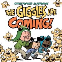 Book Cover for The Giggles Are Coming! by Chris Eliopoulos