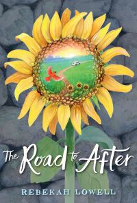 Book Cover for The Road to After by Rebekah Lowell